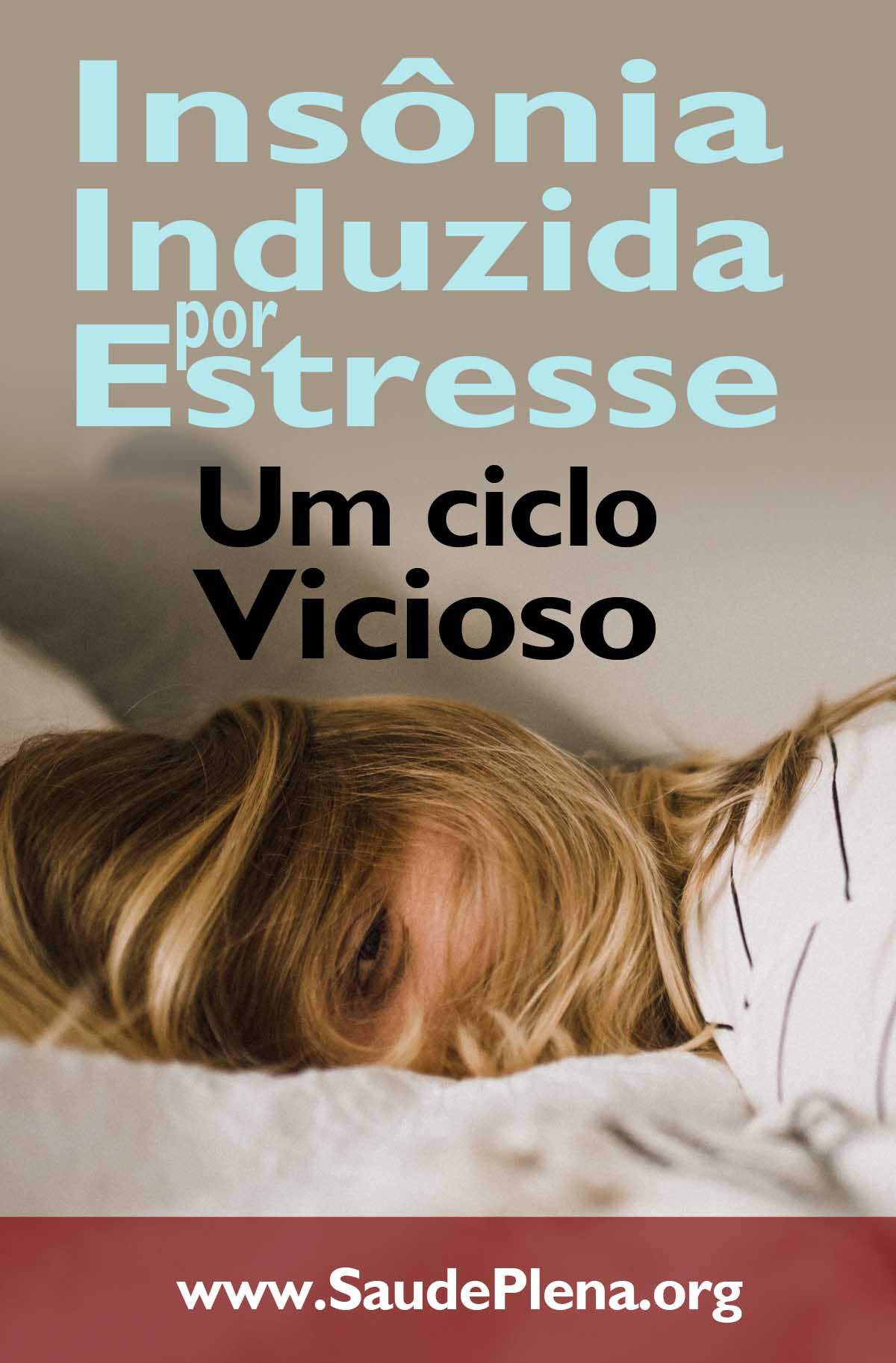 Insônia Induzida por Estresse - Um Ciclo Vicioso