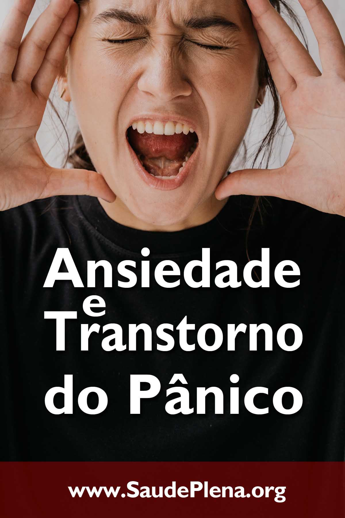 Ansiedade e Transtorno do Pânico