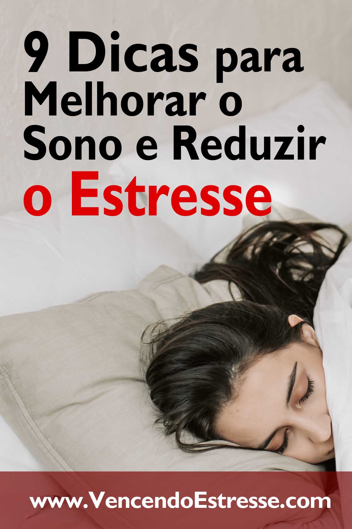 9 Dicas para Melhorar o Sono e Reduzir o Estresse