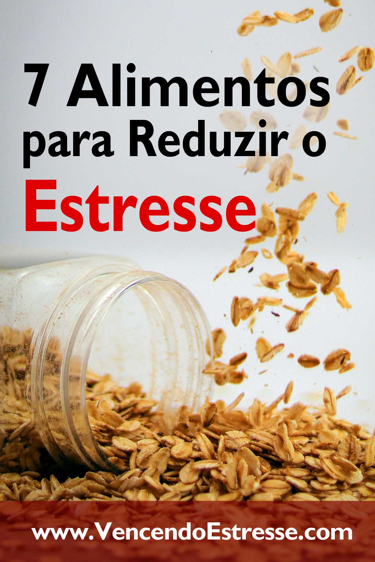Sete Alimentos para Reduzir o Estresse