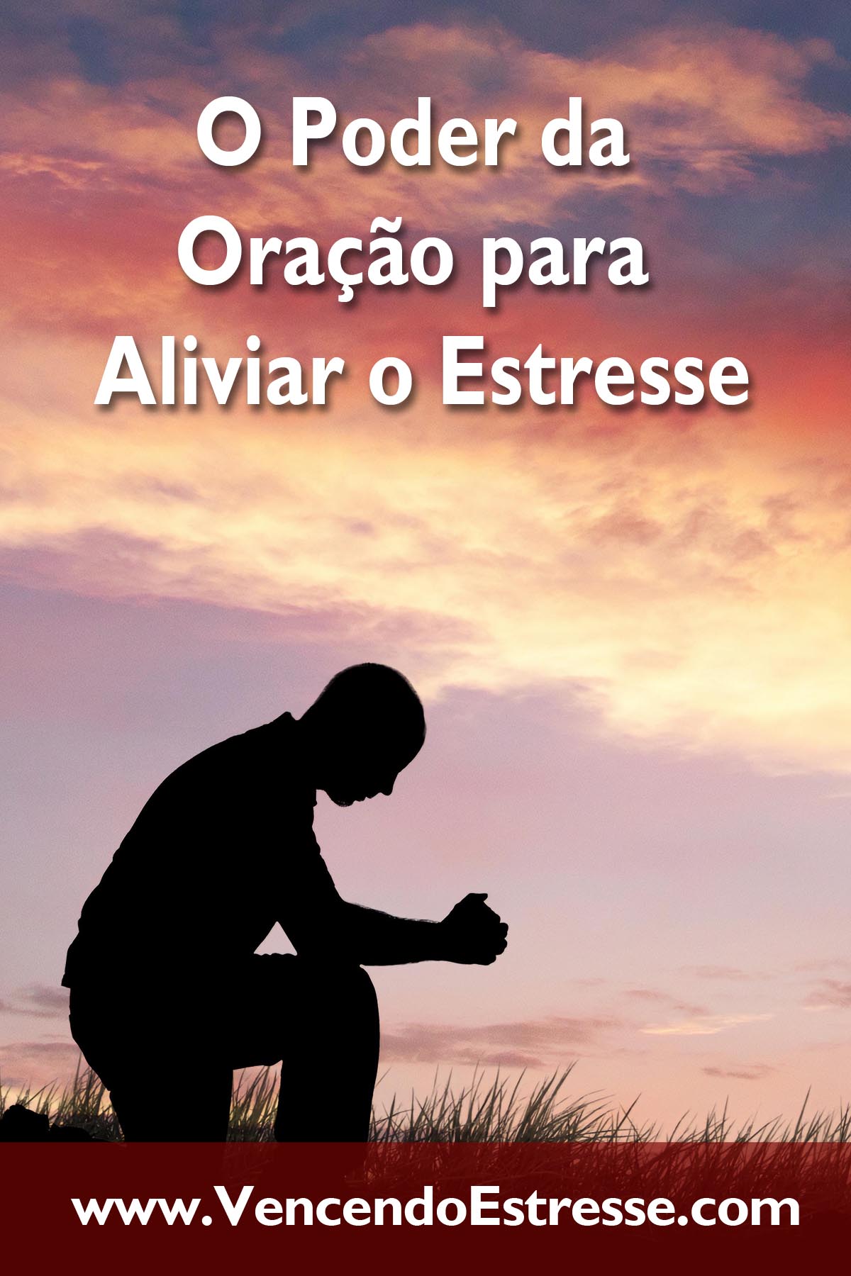 O Poder da Oração para Aliviar o Estresse